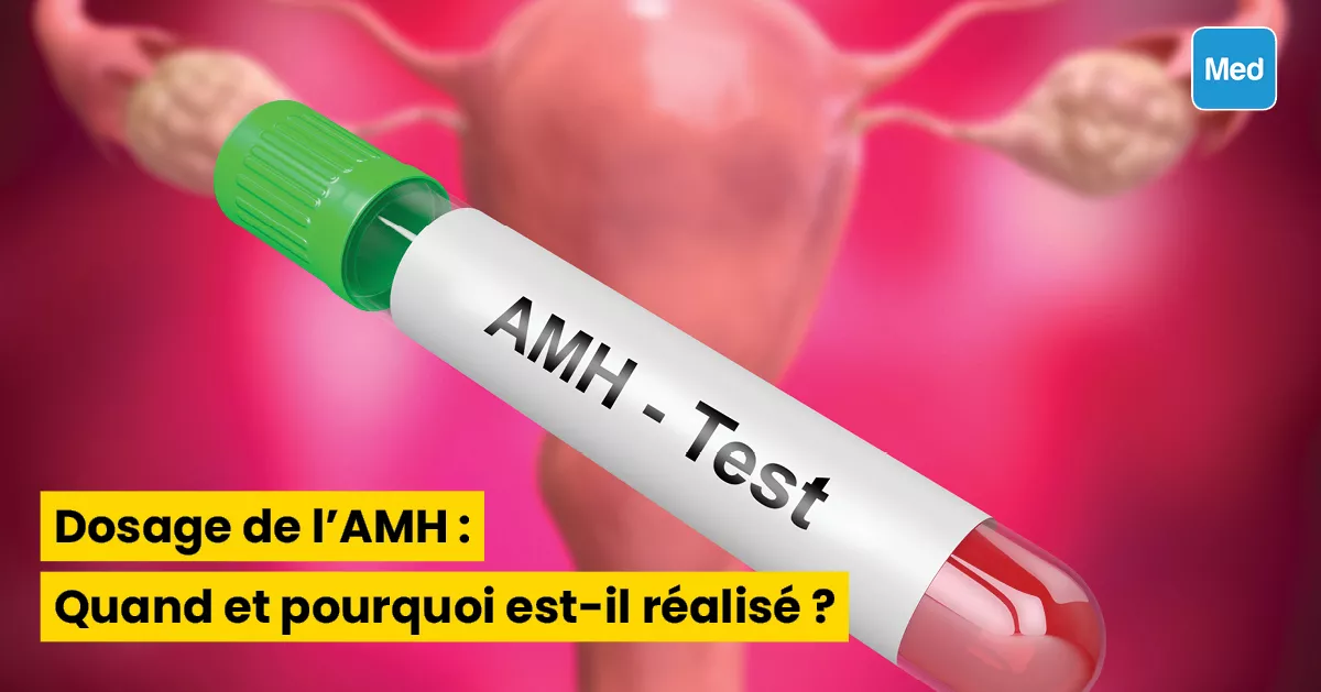 Dosage de l'AMH : Quand et pourquoi est-il réalisé ?